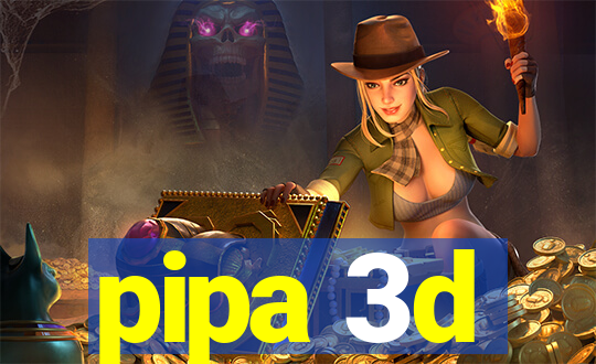 pipa 3d